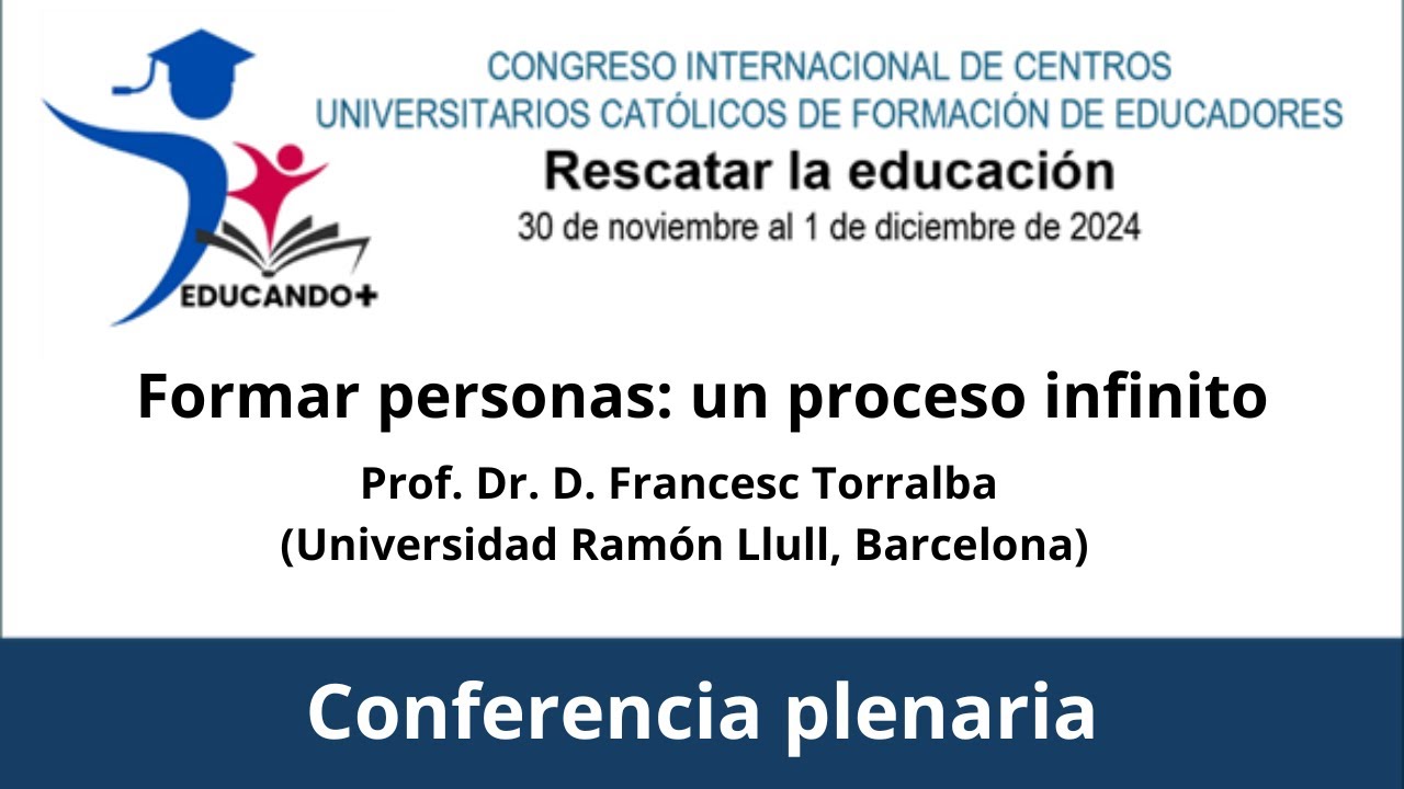 Conferencia plenaria. Formar personas: un proceso infinito