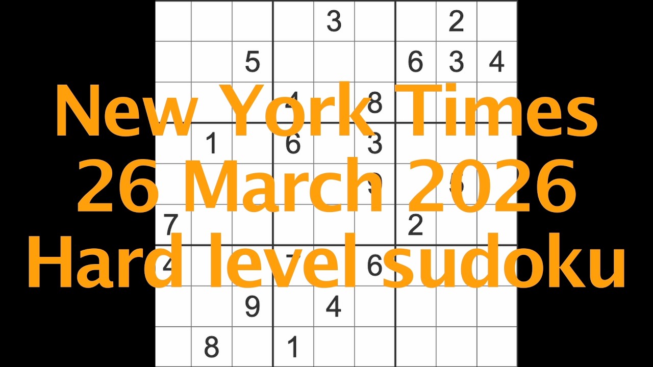 Решение судоку &ndash; New York Times, 26 марта 2026 г. Судоку сложного уровня.