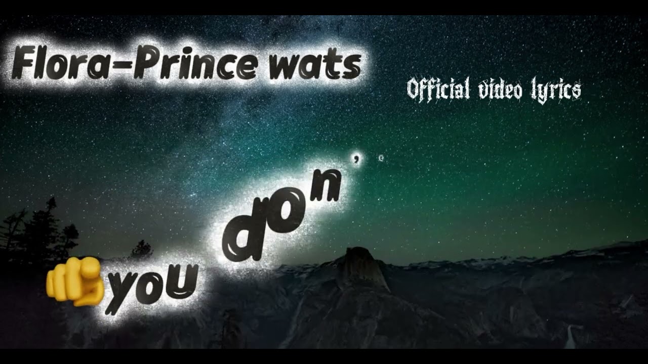 PRINCE WATS- FLORA (official lyric video)