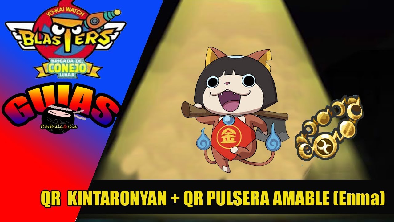 [GUÍA] Cómo conseguir a KINTARONYAN código QR + QR pulsera GRAN ENMA SANADOR | Yo-kai Watch Blasters