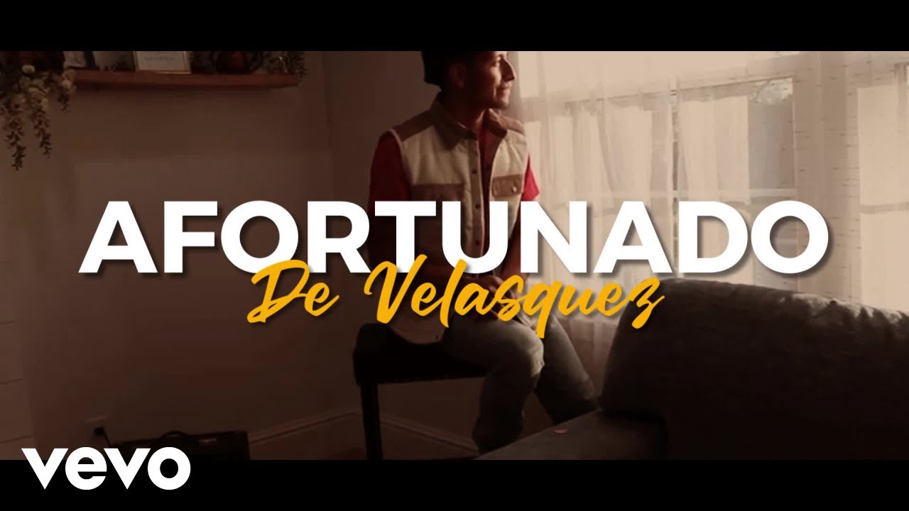 De Velasquez - AFORTUNADO (Official Music Video)