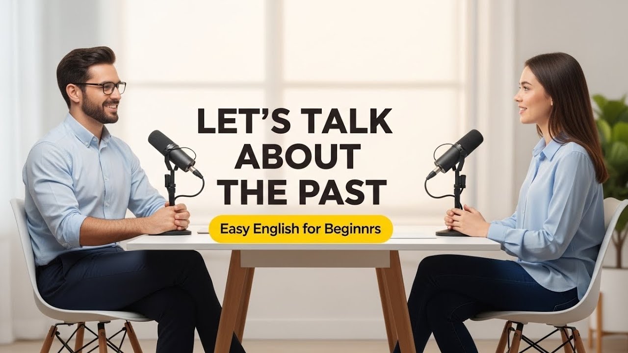 Let's Talk About the Past | English for Beginners