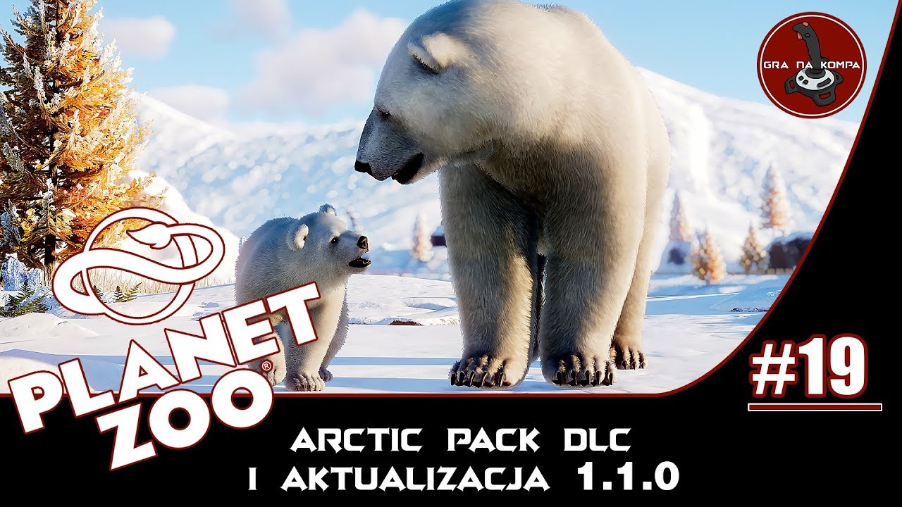 Planet Zoo PL | #19 | Arctic Pack DLC i aktualizacja 1.1.0