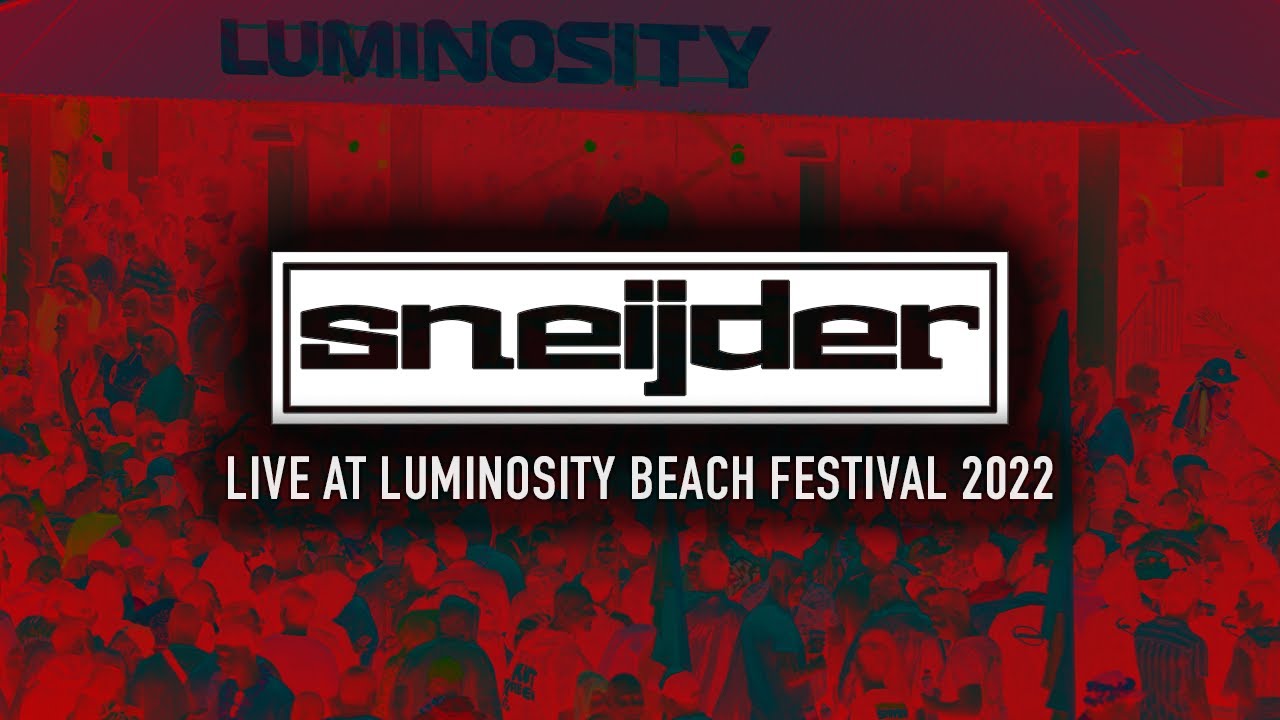 Sneijder LIVE at Luminosity Beach Festival 2022