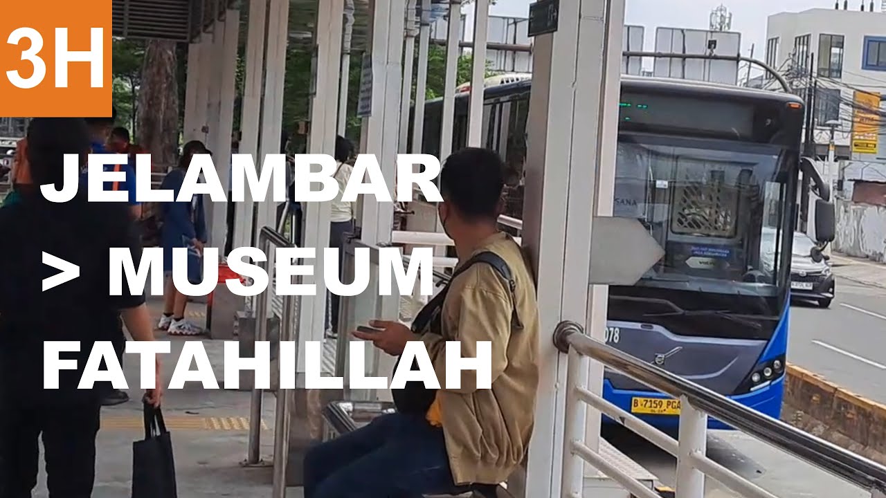 Use this to go to Batavia Old Town | Transjakarta 3H Ride from Jelambar to Museum Fatahillah