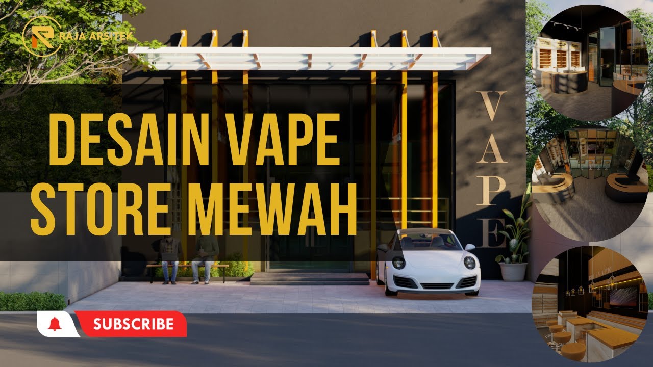 Desain Vape Store Mewah dan Elegan | BELI VAPE | By Raja Arsitek
