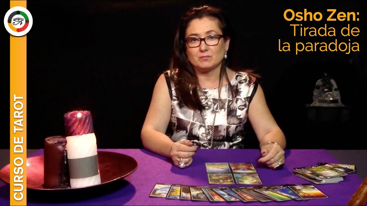 Curso Tarot - TAROT OSHO ZEN Tirada de la Paradoja
