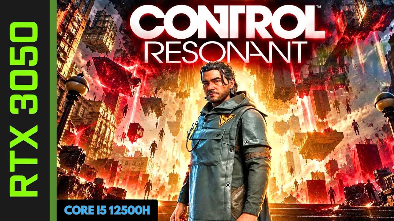 Control Resonant (Best Settings) - RTX 3050 Laptop - I5 12500H - 16 GB Ram