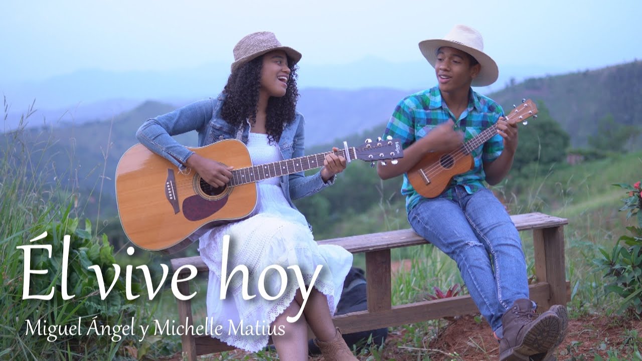 ÉL VIVE HOY (Porque Él vive) - Michelle Matius ft Miguel Ángel | Himno