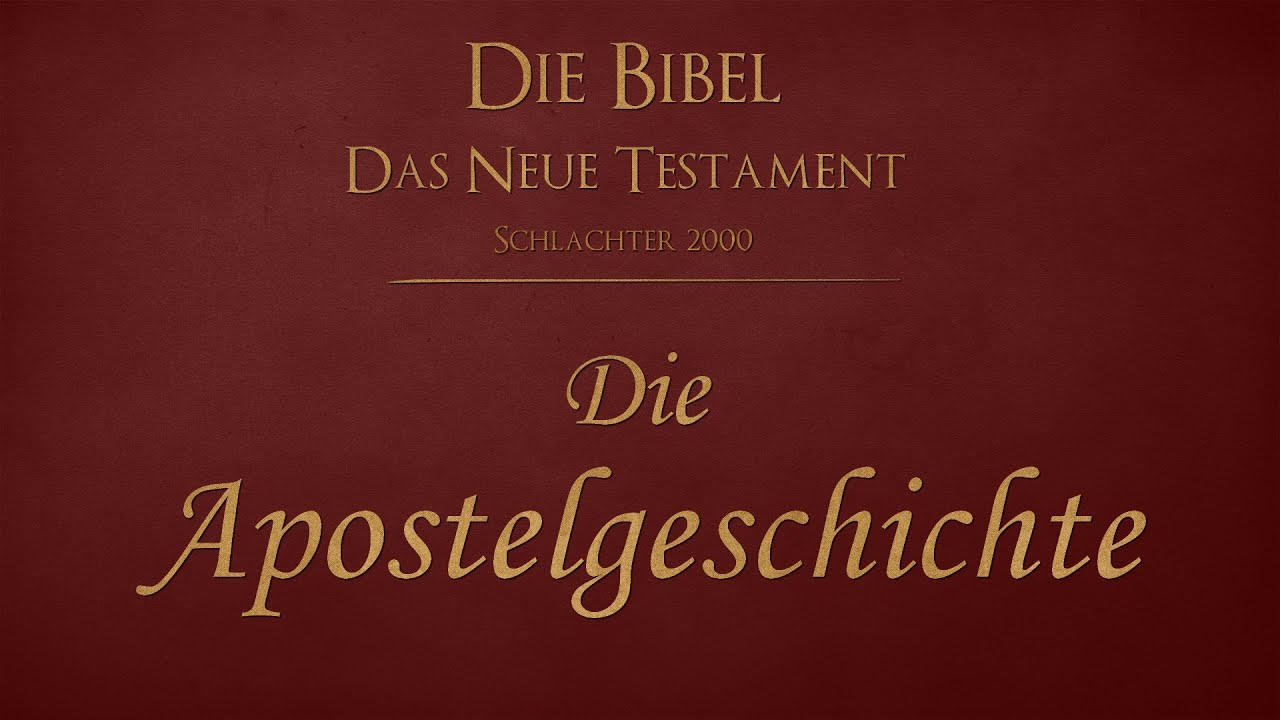 Apostelgeschichte - Schlachter 2000