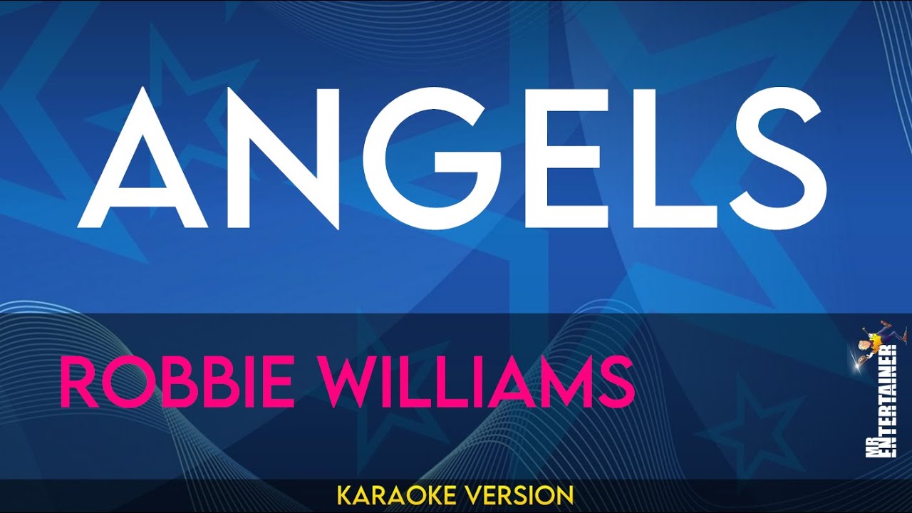 Angels - Robbie Williams (KARAOKE)