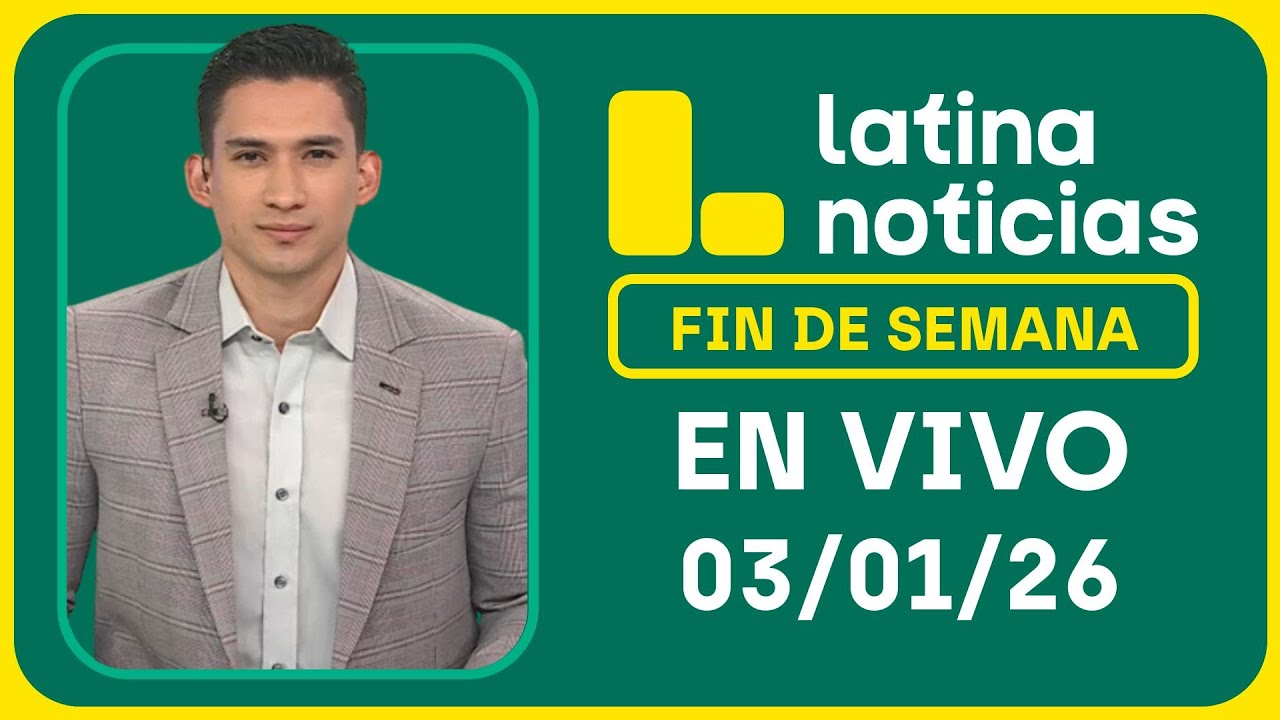 LATINA NOTICIAS MATINAL - SÁBADO 03 DE ENERO DEL 2026