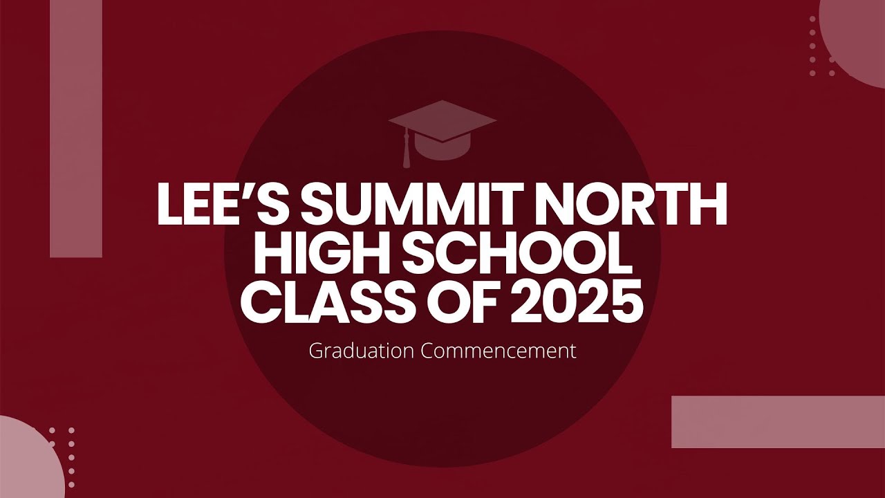 Lee's Summit North High School - Class of 2025 Graduation Commencement