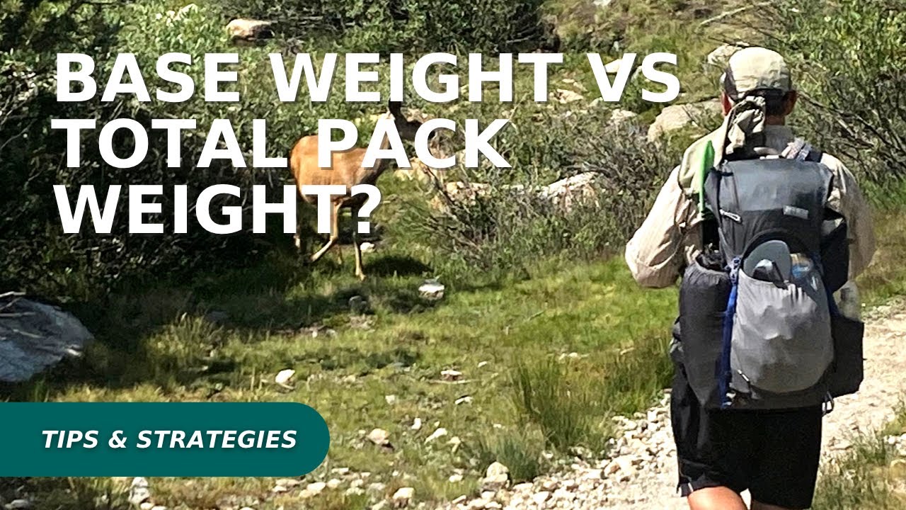 Backpacking base weight vs total pack weight, Which is more important?