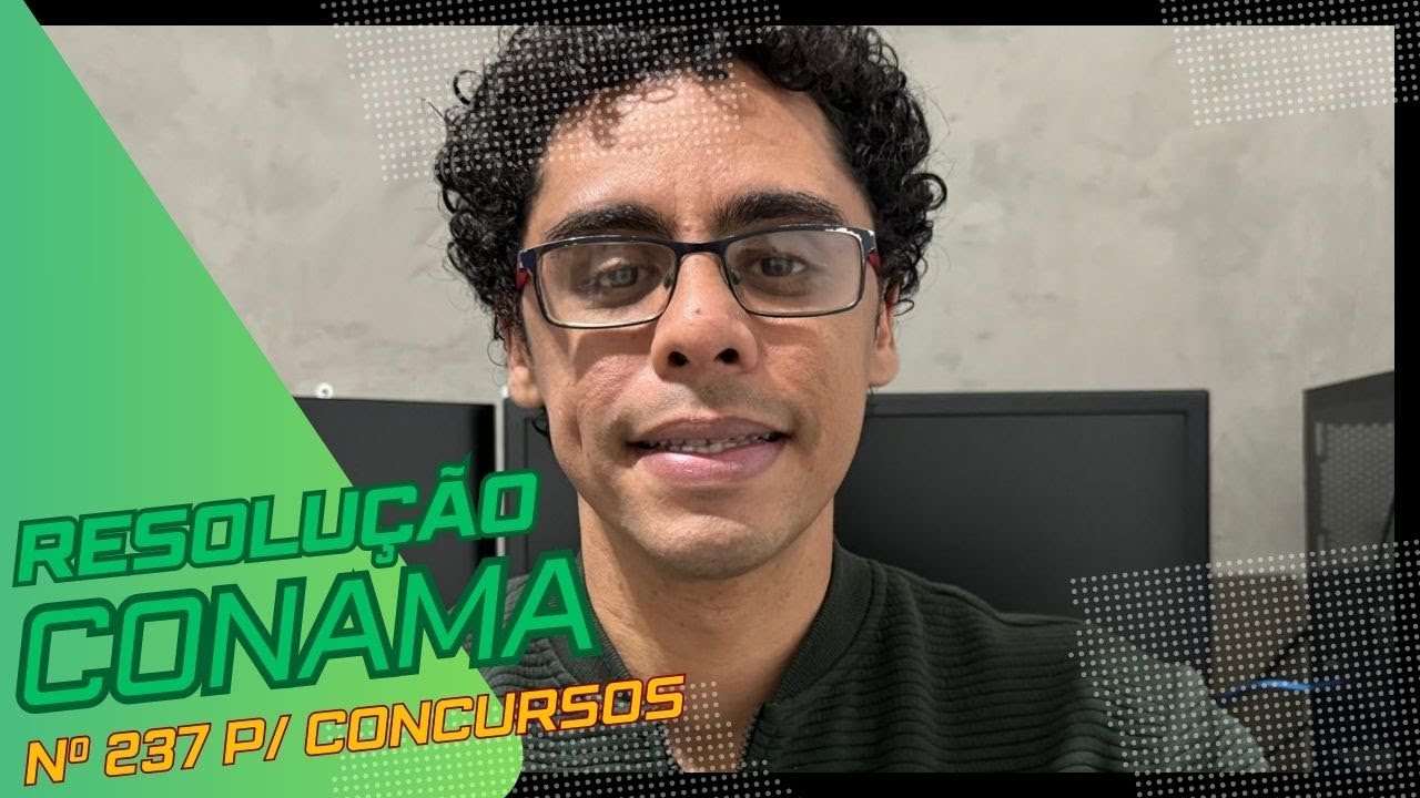 Resumo da Resolução CONAMA Nº 237 para CONCURSOS PÚBLICOS!!!