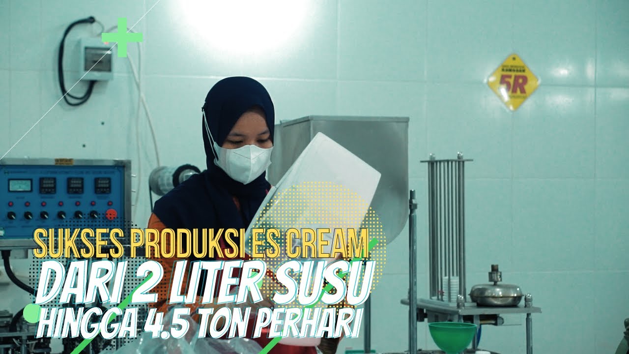 Sukses Bisnis Ice Cream, Dari 2 Liter Susu Sapi Yang Diproduksi Hingga 4,5 Ton Perhari