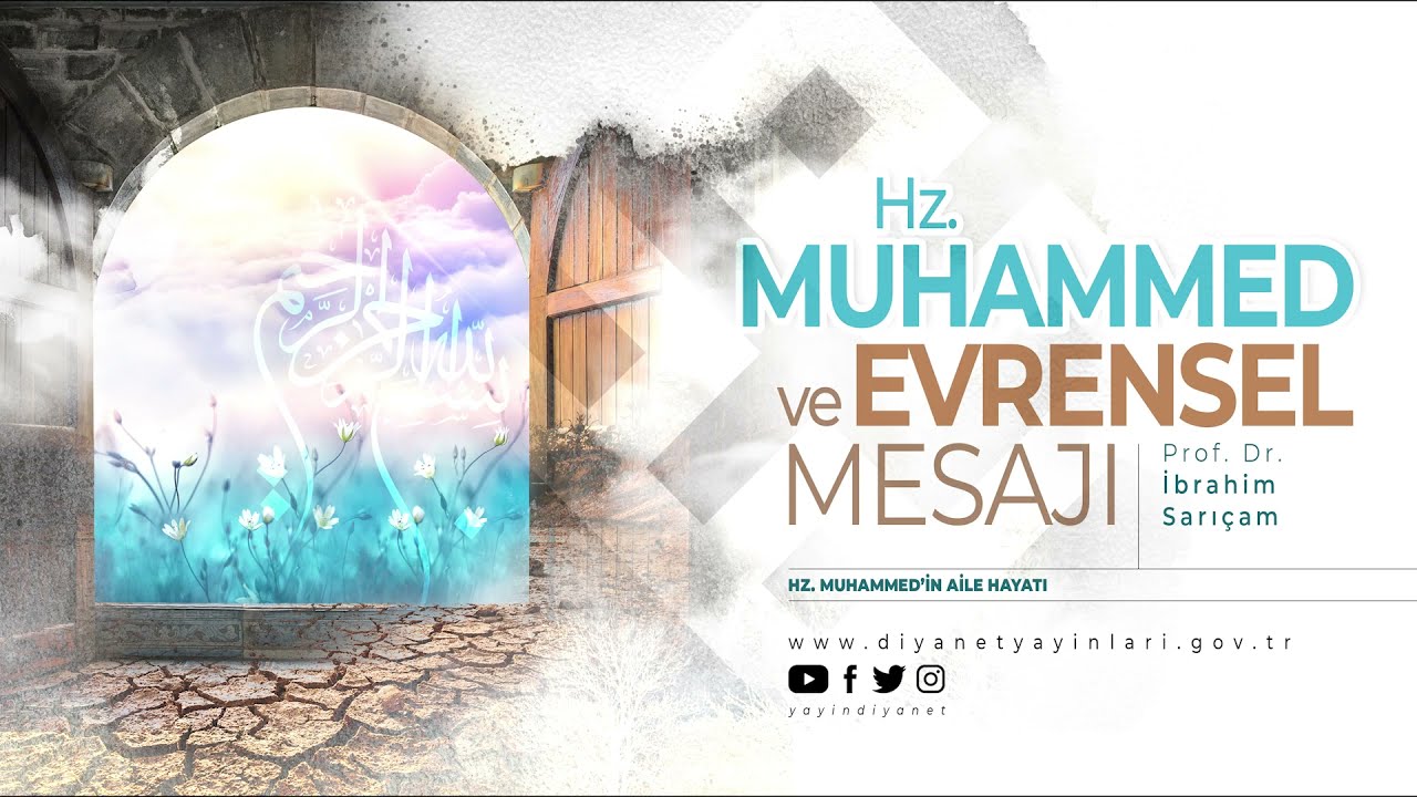 Hz. Muhammed ve Evrensel Mesajı - 15/8 - Prof. Dr. İbrahim SARI&Ccedil;AM - Sesli Kitap
