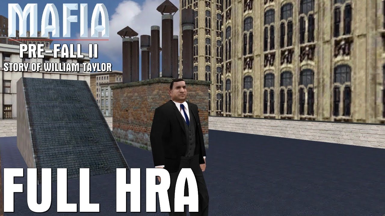 FULL HRA - MAFIA: PRE-FALL II: STORY OF WILLIAM TAYLOR ( MODIFIKACE )