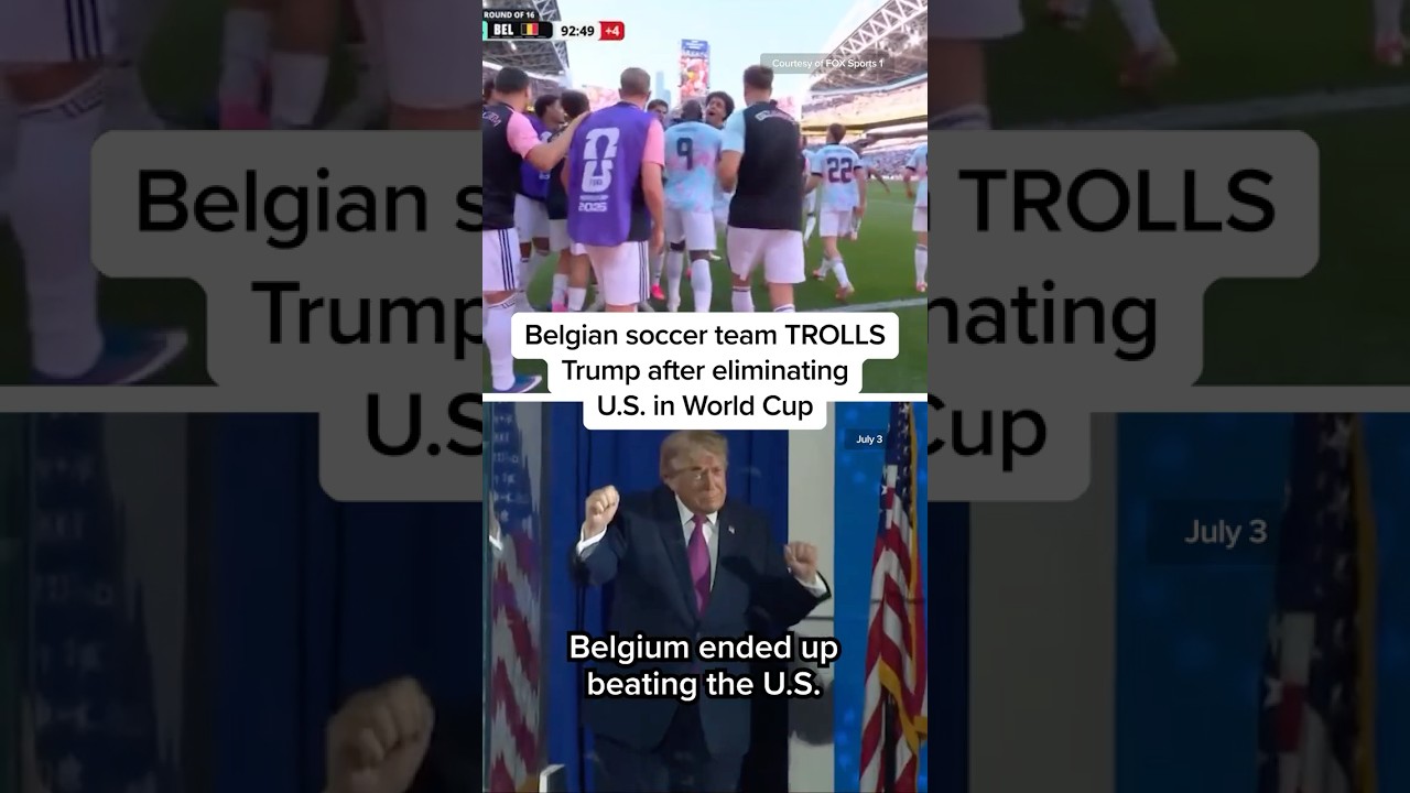 Belgian soccer team TROLLS Trump after eliminating U.S. in World Cup