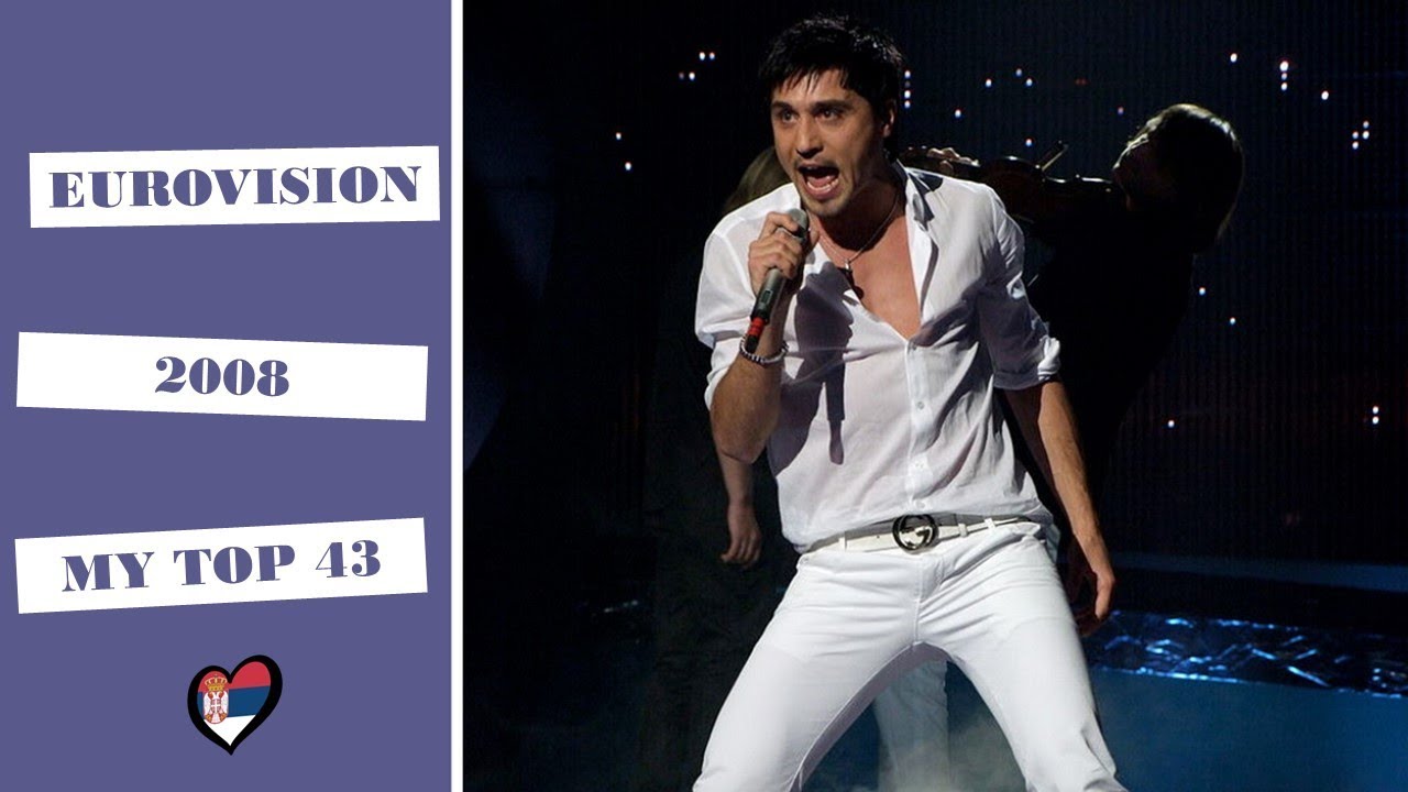 Eurovision 2008 || My top 43 (With comments)