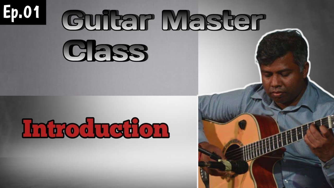 Guitar Master Class | Sinhala guitar lessons |  Episode 1