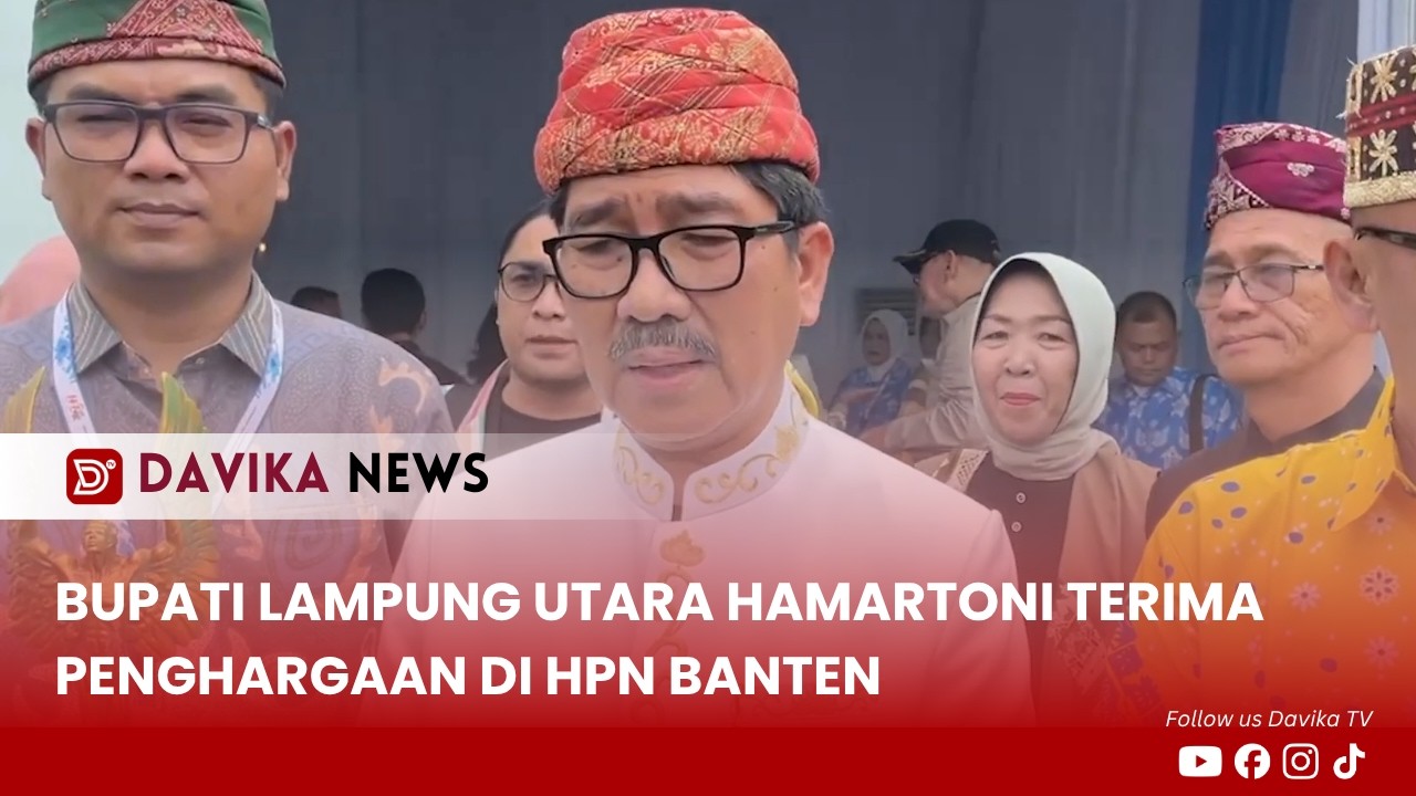 BUPATI LAMPUNG UTARA HAMARTONI TERIMA PENGHARGAAN DI HPN BANTEN - DAVIKA NEWS