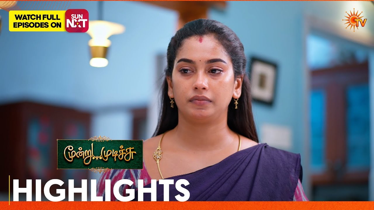 Moondru Mudichu - Highlights | 20 Aug 2026 | Tamil Serial | Sun TV