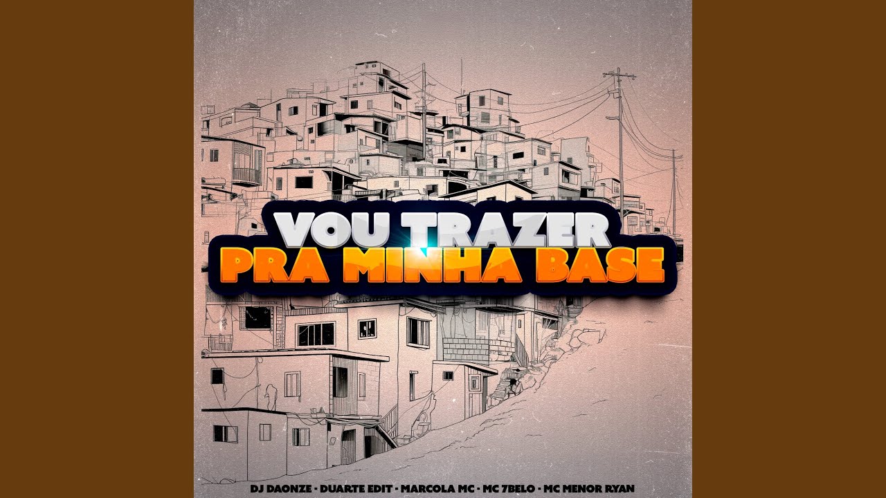 Vou Trazer pra Minha Base