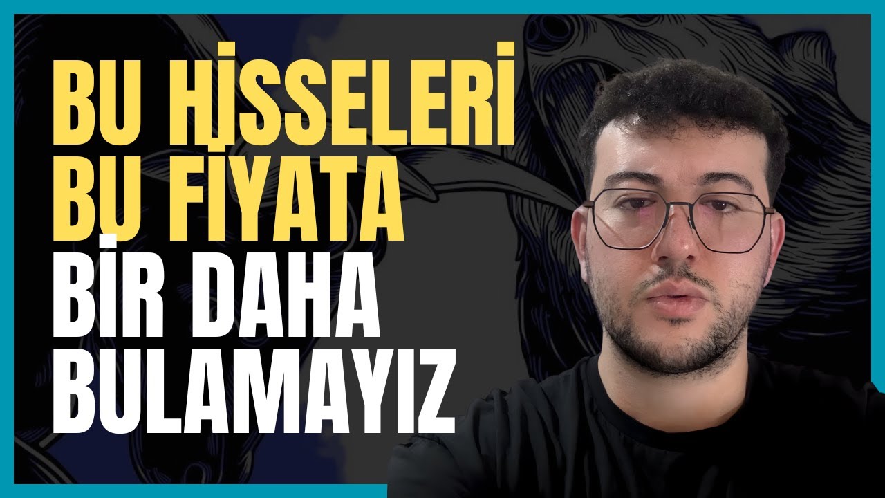 BU HİSSELER TARİHİ FIRSAT OLABİLİR
