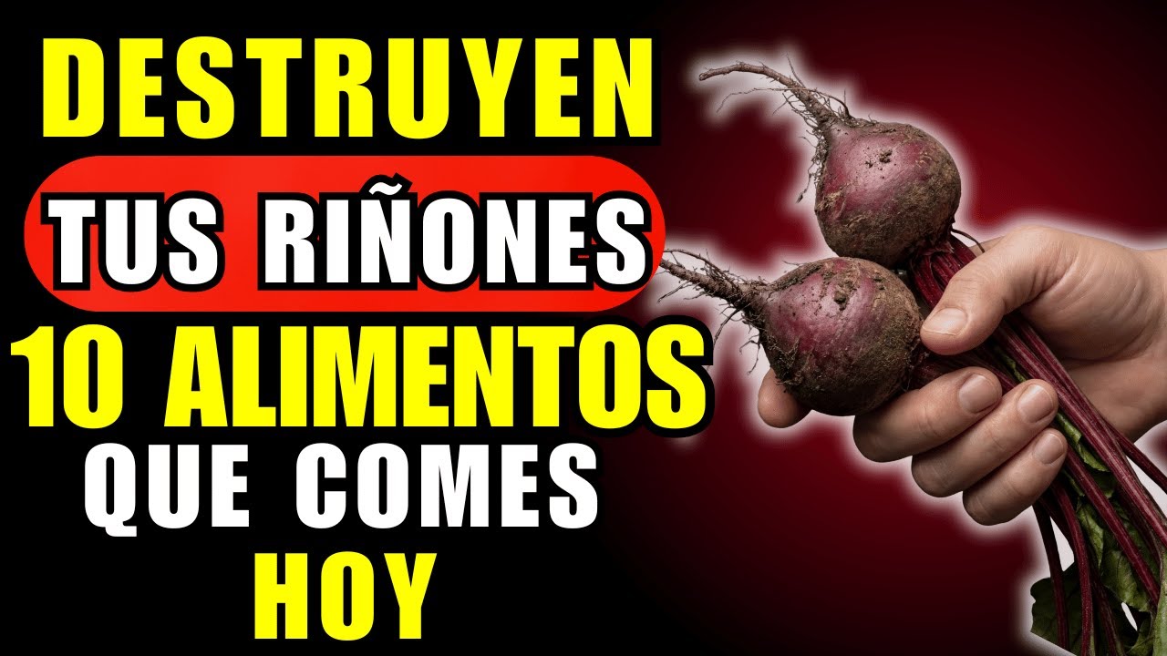 10 ALIMENTOS que DAÑAN tus RIÑONES – Evítalos Ahora (El #1 Te Sorprenderá)
