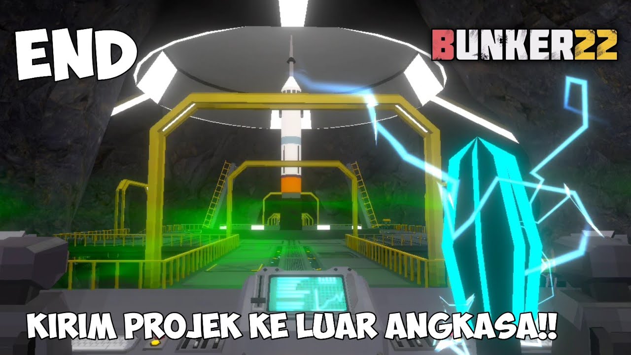 LET'S GO! Kirim Projek ke Luar Angkasa - Bunker 22 Indonesia Part 2 End