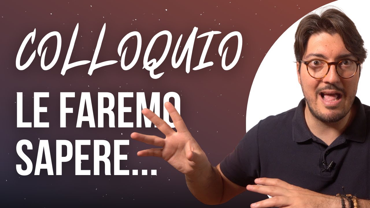 COLLOQUIO DI LAVORO: Le faremo sapere!