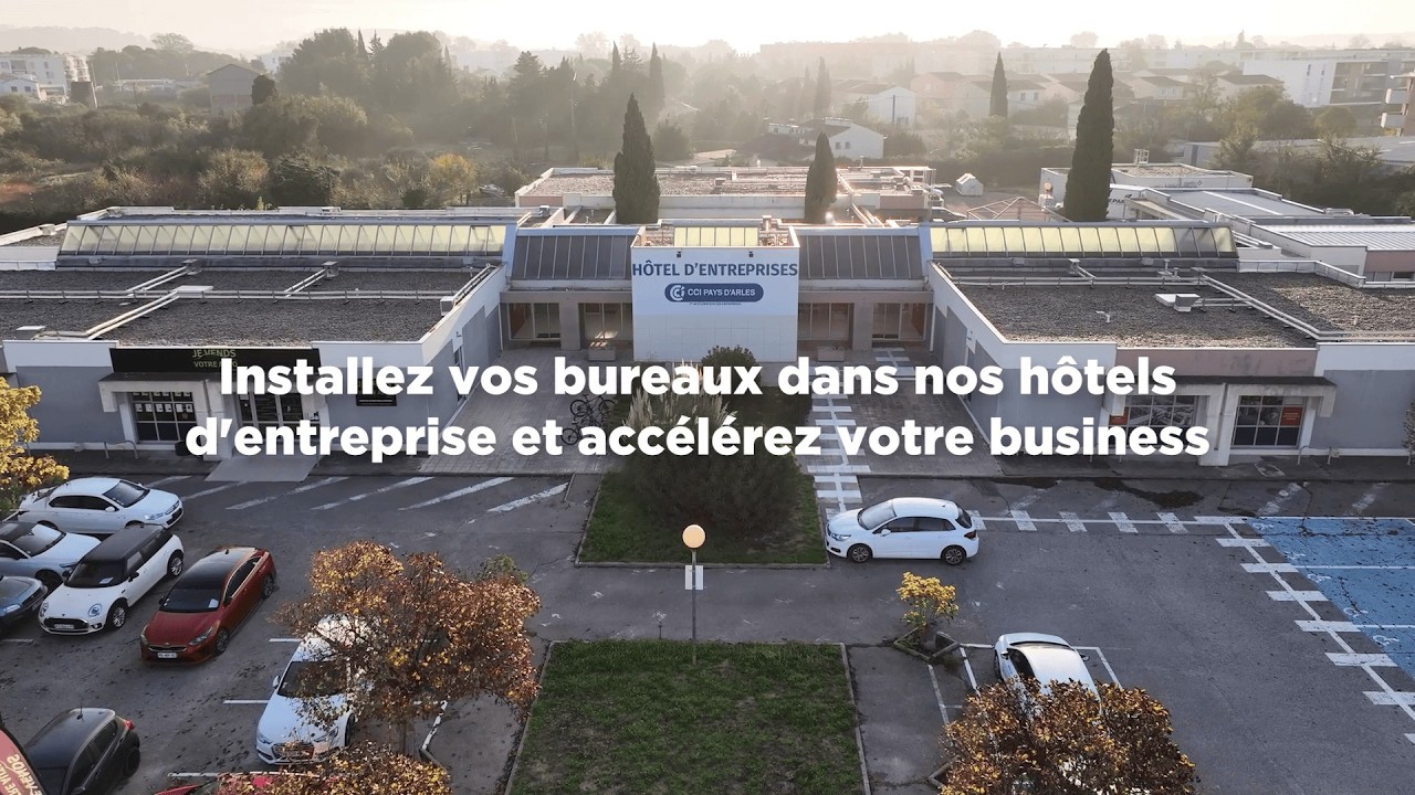 CCI du Pays d'Arles - Installez vos bureaux dans nos Hôtels d'Entreprises