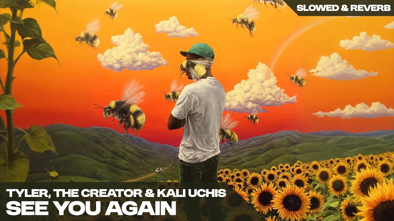 TYLER, THE CREATOR + KALI UCHIS - SEE YOU AGAIN  ( s l o w e d   +   r e v e r b )