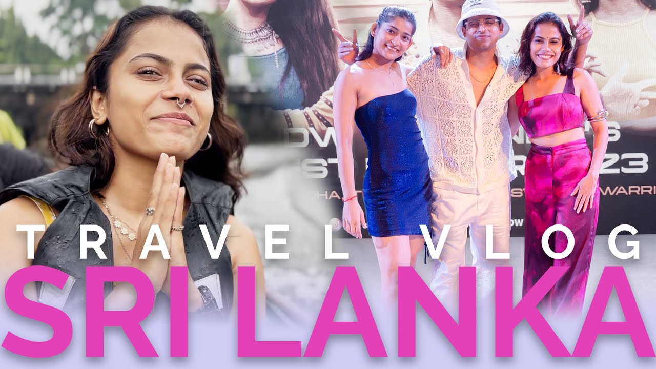 Sri Lanka Travel Vlog ft Vartika Jha & Tushar Shetty | Swetha Warrier | IDW