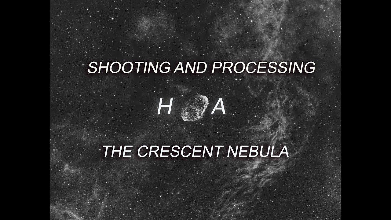 Shooting and Processing The Crescent Nebula in Ha