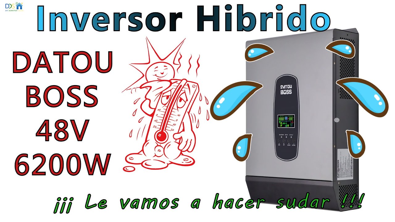 Le damos caña a un Inversor Hibrido Datou Boss 6.2kW, ¿y funcionará realmente sin batería?