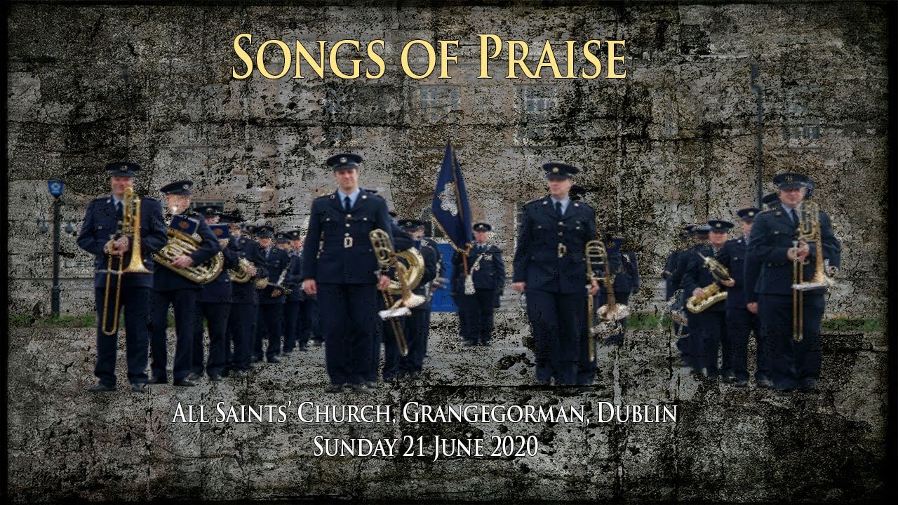All Saints' Church – Songs of Praise (#2) – Sunday 21 June 2020