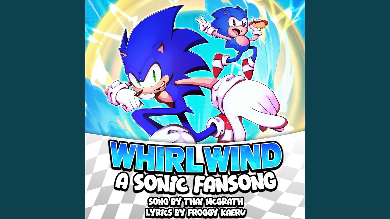 Whirlwind (A Sonic Fansong)