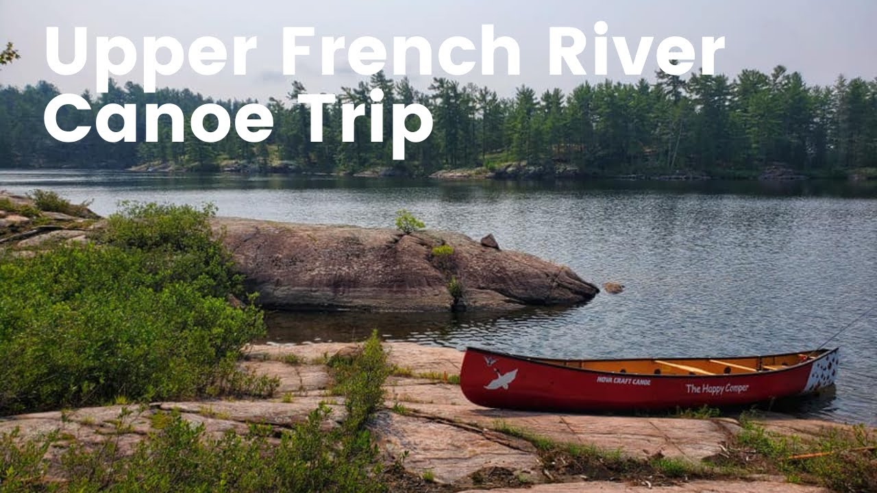 Upper French River Canoe Trip