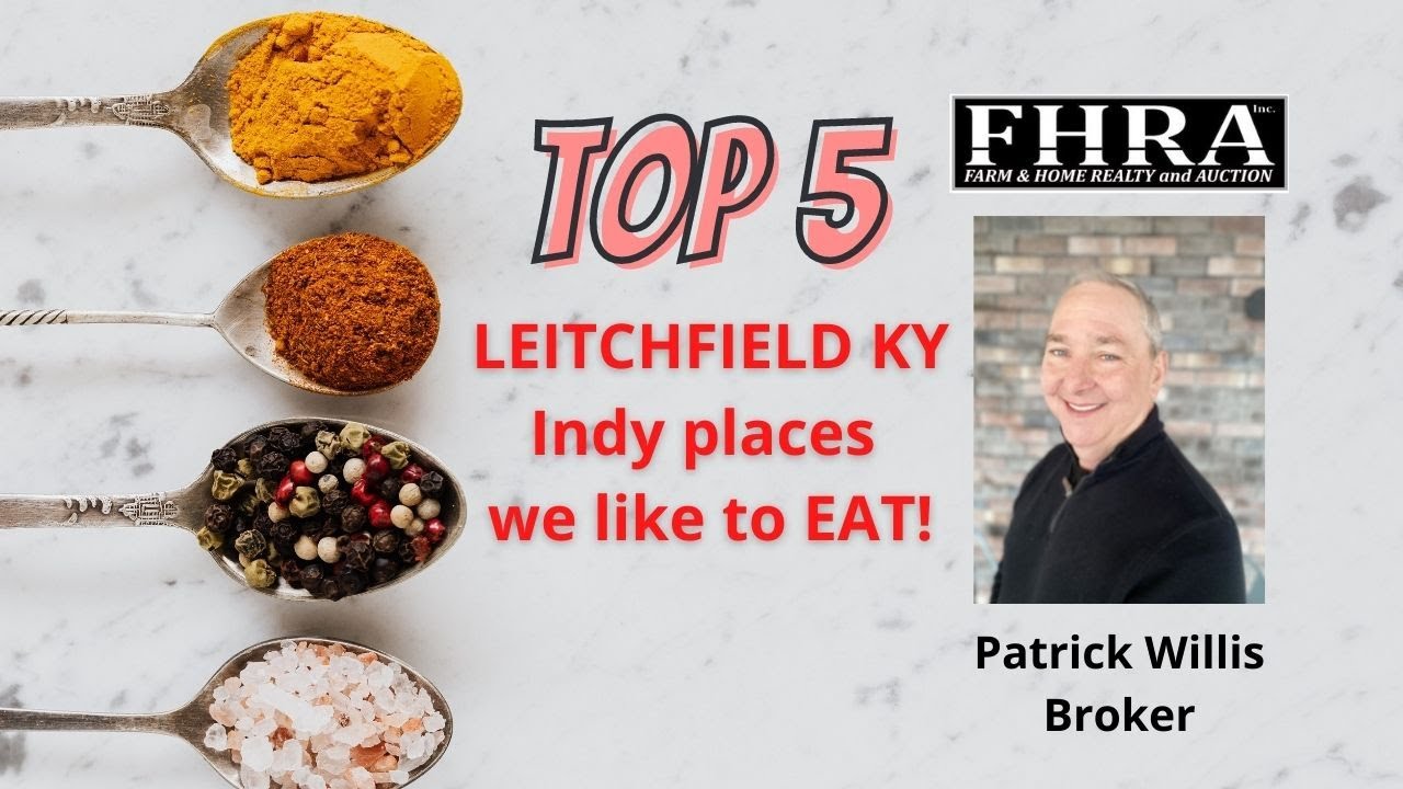 Top 5 Leitchfield KY places to eat.  5 indy restaurants to eat in Leitchfield Kentucky.