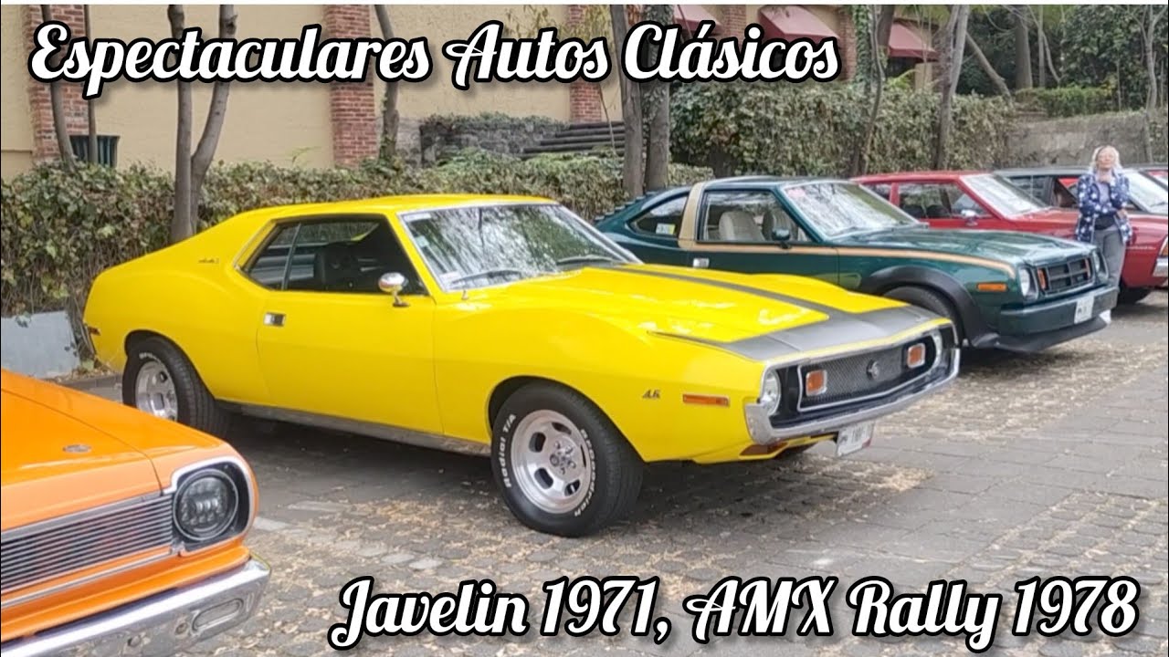 AMC Javelin 1971, AMX Rally 1978, Rambler American 1970, Gremlin con toda la farmacia, Javelin 1970