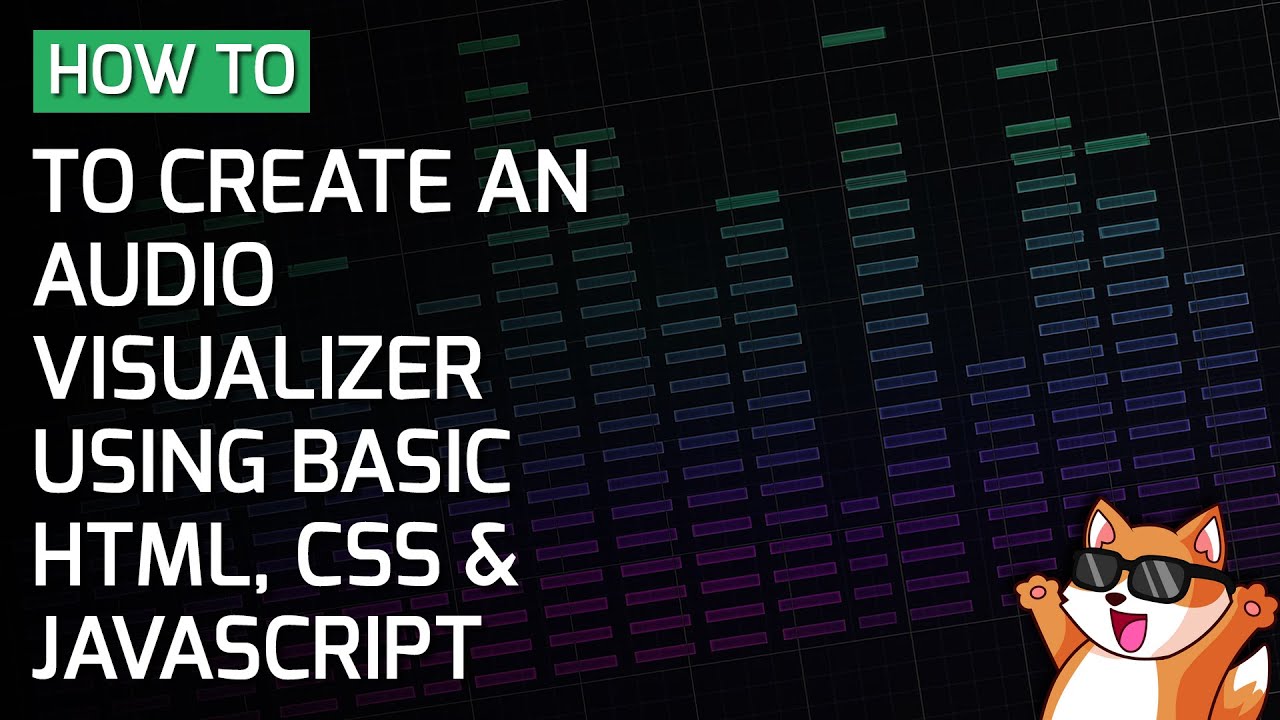 How to Create an Audio Visualizer Using Basic HTML, CSS & JavaScript