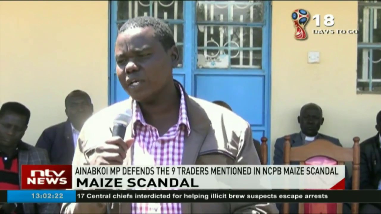 Ainabkoi MP defends the 9 traders mentioned in NCPB maize scandal