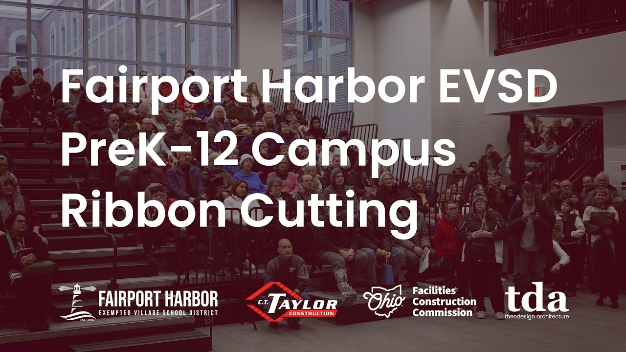 Fairport Harbor EVSD PreK-12 Campus Ribbon Cutting