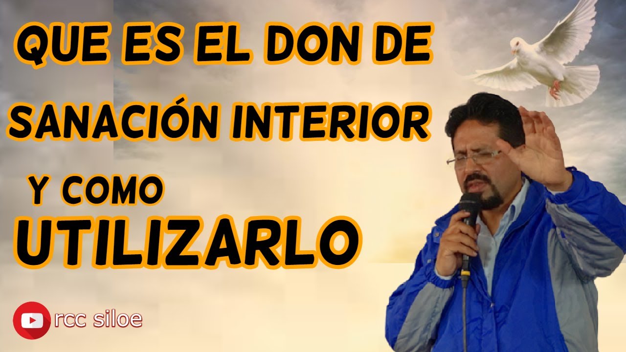 Que es el DON de  Sanación Interior y Como Utilizarlo