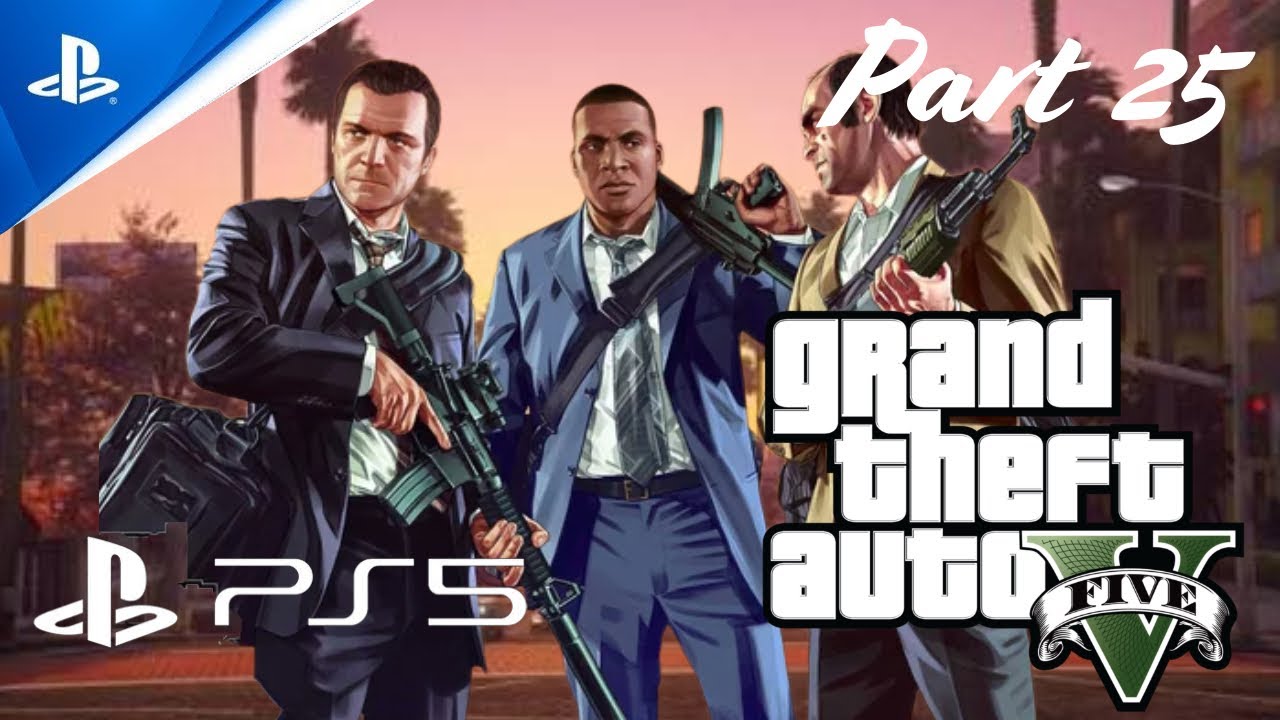 Grand Theft Auto V (Part 25) Gameplay Walkthrough - GTA V