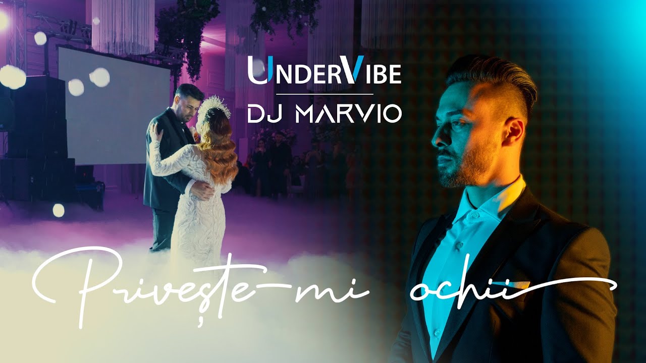 UnderVibe & Dj Marvio - Priveste-mi ochii ( Dansul Mirilor 2025 )