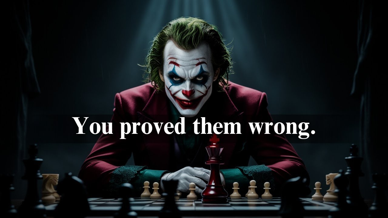 You Proved Them Wrong, but They Refuse to Face Reality - Joker Motivation (Powerful)