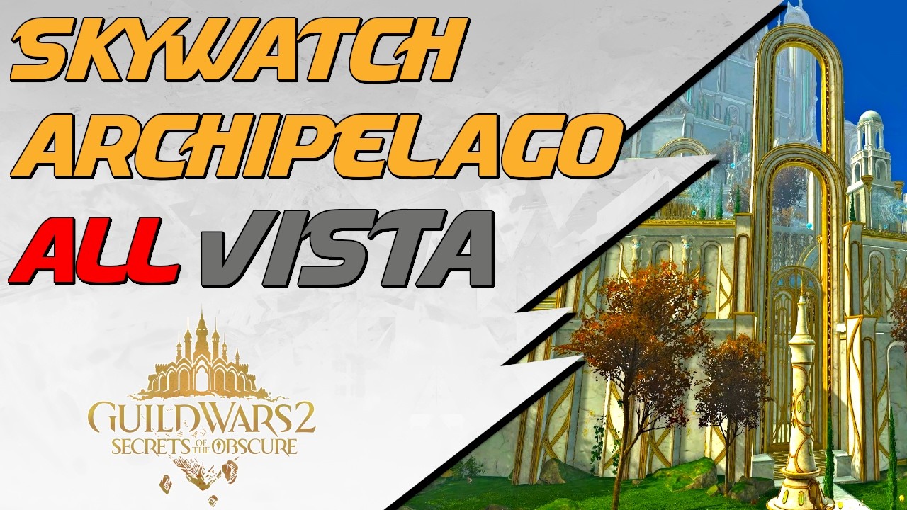Guild Wars 2 - Skywatch Archipelago: Vista (8/8)